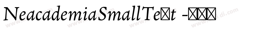 NeacademiaSmallText 字体转换 NeacademiaSmallText 字体转换